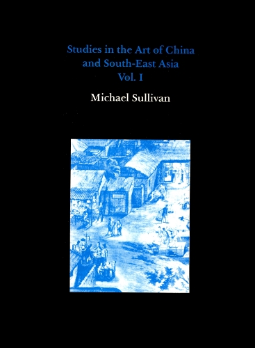 Бумажная книга «Studies in the Art of China and South-East Asia, Volume I», автор Майкл Салливан - фото №1