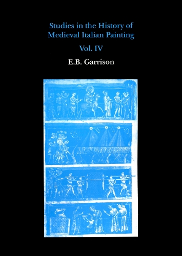 Бумажная книга «Studies in The History of Medieval Italian Painting, Volume IV», автор Эдвард Б. Гаррисон - фото №1