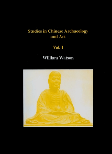 Паперова книга «Studies in Chinese Archaeology and Art, Volume I», автор Вільям Вотсон - фото №1