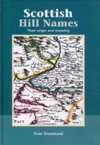 Бумажная книга «Scottish Hill Names: Their Origin and Meaning», автор Питер Драммонд - фото №1