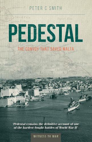 Паперова книга «Pedestal: The Convoy That Saved Malta», автор Пітер С. Сміт - фото №1