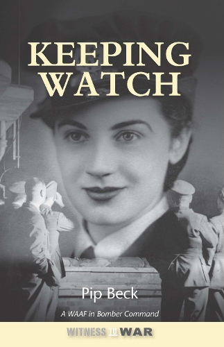 Бумажная книга «Keeping Watch: A WAAF In Bomber Command», автор Пип Бек - фото №1