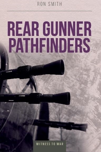 Бумажная книга «Rear Gunner Pathfinder», автор Рон Смит - фото №1