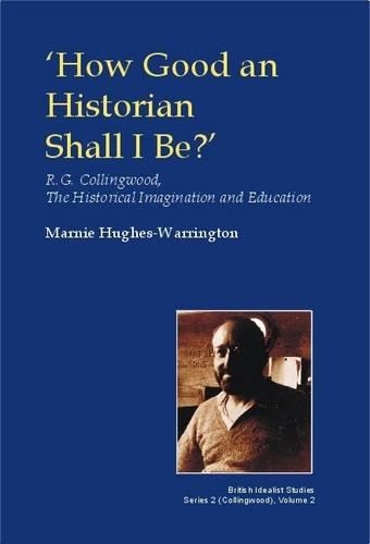 Бумажная книга «How Good an Historian Shall I be?», автор Марни Хьюз-Уоррингтон - фото №1