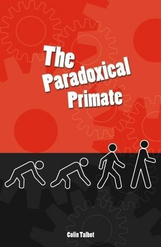 Бумажная книга «Paradoxical Primate», автор Колин Тэлбот - фото №1