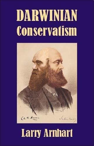 Бумажная книга «Darwinian Conservatism», автор Ларри Арнхарт - фото №1