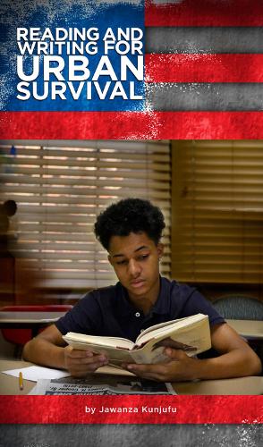 Бумажная книга «Reading and Writing for Urban Survival», автор Джаванза Кунджуфу - фото №1