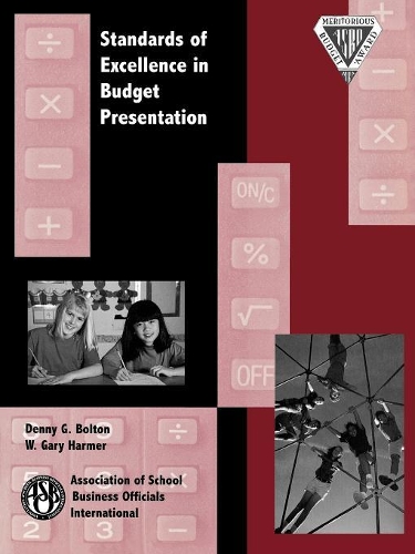 Паперова книга «Standards of Excellence in Budget Presentation», авторів Денні Г. Болтон, Гарі В. Хармер - фото №1