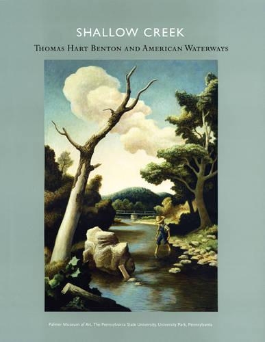 Бумажная книга «Shallow Creek: Thomas Hart Benton and American Waterways», автор Лео Г. Мазов - фото №1