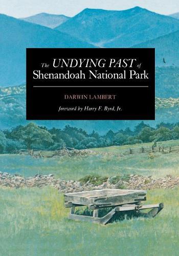 Бумажная книга «The Undying Past of Shenandoah National Park», автор Дарвин Ламберт - фото №1