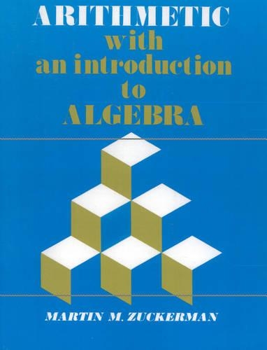 Бумажная книга «Arithmetic with an Introduction to Algebra», автор Мартин М. Цукерман - фото №1