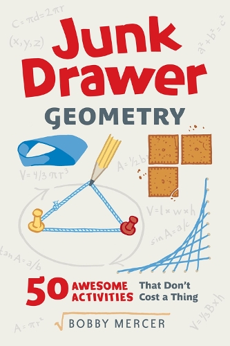[object Object] «Junk Drawer Geometry: 50 Awesome Activities That Don't Cost a Thing», автор Боббі Мерсер - фото №1
