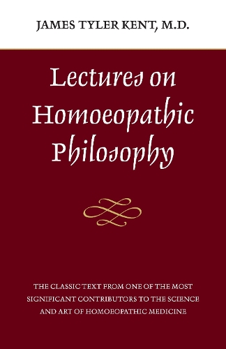 Бумажная книга «Lectures on Homeopathic Philosophy», автор Джеймс Тайлер Кент - фото №1