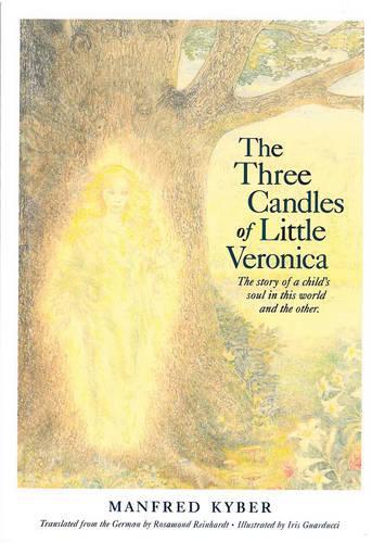 Бумажная книга «The Three Candles of Little Veronica: The Story of a Child's Soul in This World and the Other», автор Манфред Кибер - фото №1