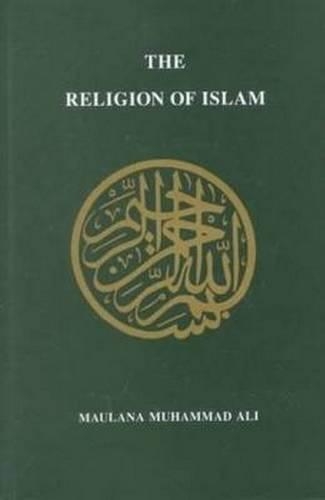 Бумажная книга «Religion of Islam, Revised», автор Маулана Мухаммад Али - фото №1