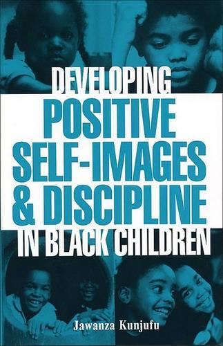 Паперова книга «Developing Positive Self-Images & Discipline in Black Children», автор Джаванза Кундзюфу - фото №1