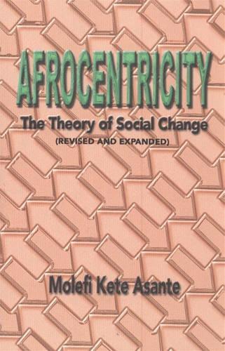 Паперова книга «Afrocentricity: The Theory of Social Change», автор Молефі Кете Асанте - фото №1