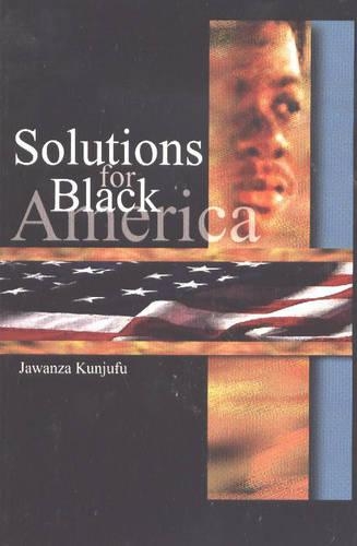 Паперова книга «Solutions for Black America», автор Джаванза Кундзюфу - фото №1