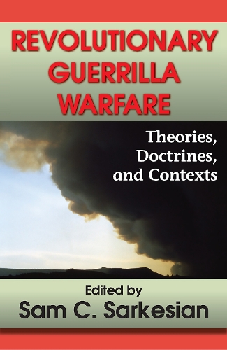 Паперова книга «Revolutionary Guerrilla Warfare: Theories, Doctrines, and Contexts», автор Сем К. Саркесян - фото №1