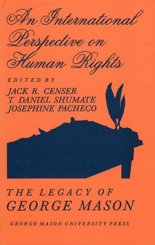Бумажная книга «An International Perspective on Human Rights: The Legacy of George Mason», автор Дэниел Т. Шумат - фото №1