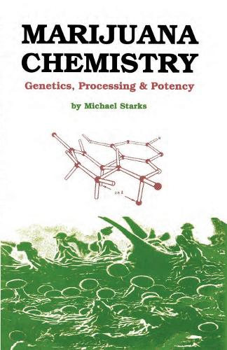 Бумажная книга «Marijuana Chemistry: Genetics, Processing, Potency», автор Майкл Старкс - фото №1