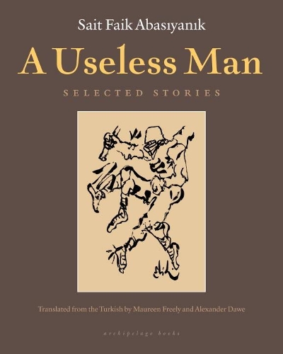Паперова книга «A Useless Man: Selected Stories», автор Саїт Фаїк Абасіянік - фото №1