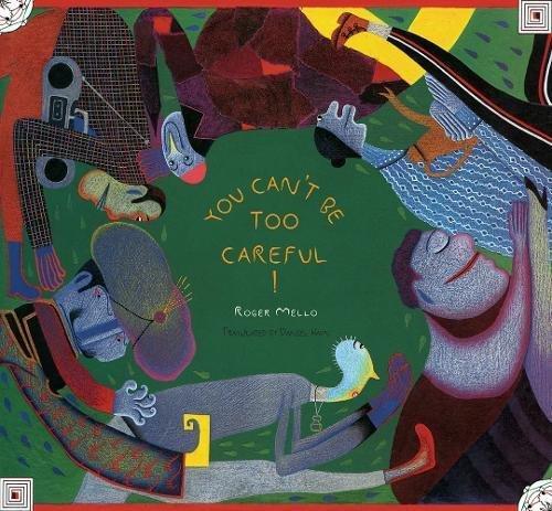 Бумажная книга «You Can't Be Too Careful!», автор Роджер Мелло - фото №1