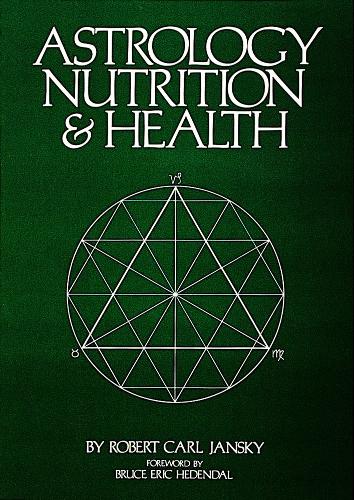 Паперова книга «Astrology Nutrition and Health», автор Роберт Карл Янський - фото №1