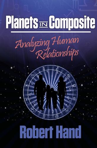 [object Object] «Planets in Composite: Analyzing Human Relationships», автор Роберт Хенд - фото №1
