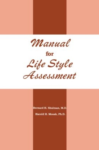Паперова книга «Manual For Life Style Assessment», авторів Бернард Х. Шульман, Гарольд Г. Мосак - фото №1