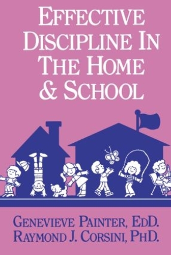 Бумажная книга «Effective Discipline In The Home And School», авторов Женевьева Пейнтер, Раймонд Дж. Корсини - фото №1