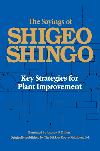 Бумажная книга «The Sayings of Shigeo Shingo: Key Strategies for Plant Improvement», автор Сигэо Синго - фото №1
