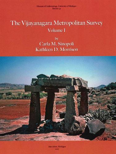 Паперова книга «The Vijayanagara Metropolitan Survey, Volume 1», авторів Карла М. Сінополі, Кетлін Д. Моррісон - фото №1
