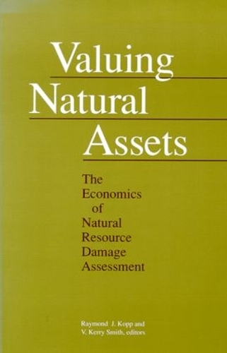 Бумажная книга «Valuing Natural Assets: The Economics of Natural Resource Damage Assessment», авторов Рэймонд Дж. Копп, В. Керри Смит - фото №1