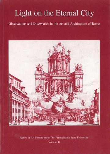 Бумажная книга «Light on the Eternal City: Observations and Discoveries in the Art and Architecture of Rome», авторов Хелльмут Хагер, Сьюзен С. Маншауэр - фото №1