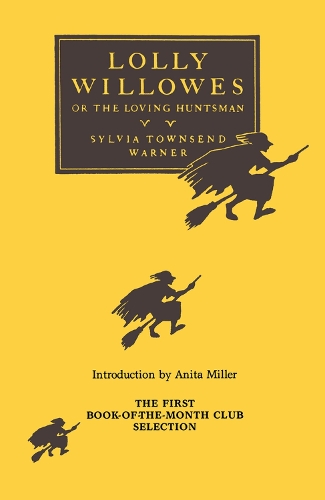 Паперова книга «Lolly Willowes: or, The Loving Huntsman», автор Сільвія Таунсенд Ворнер - фото №1