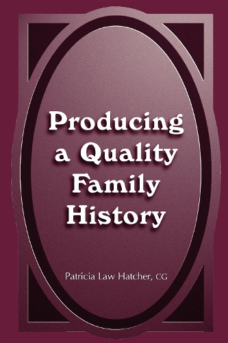 Бумажная книга «Producing a Quality Family History», автор Патриция Лоу Хэтчер - фото №1