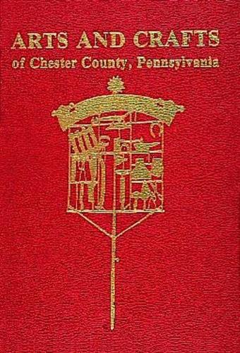 Паперова книга «Arts and Crafts of Chester County, Pennsylvania», автор Маргарет Бервінд Шиффер - фото №1