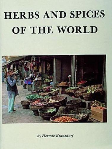 Бумажная книга «Herbs and Spices of the World», автор Герми Кранцдорф - фото №1