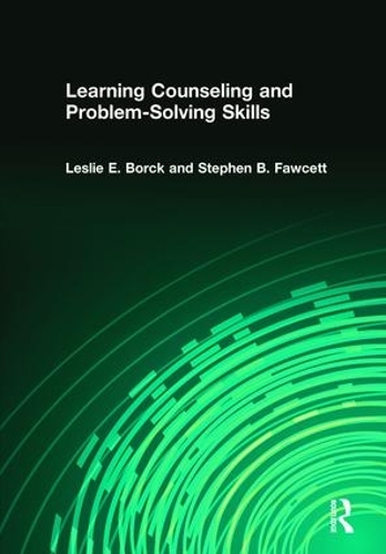 Бумажная книга «Learning Counseling and Problem-Solving Skills», авторов Лесли Борк-Джеймсон, Стивен Б. Фосетт - фото №1