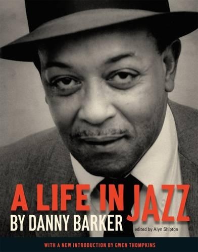 Бумажная книга «A Life in Jazz», автор Дэнни Баркер - фото №1