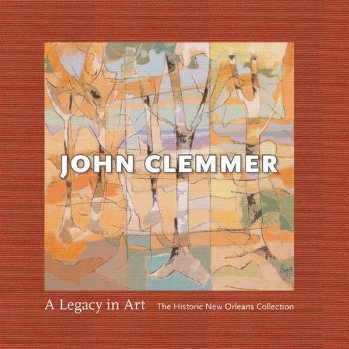 Бумажная книга «John Clemmer: A Legacy in Art», авторов Дэвид Клеммер, Джон Эд Брэдли, Джудит Х. Боннер - фото №1