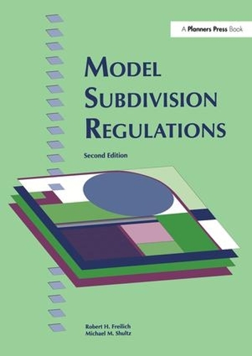Паперова книга «Model Subdivision Regulations», авторів Майкл М. Шульц, Роберт Х. Фрейліх - фото №1