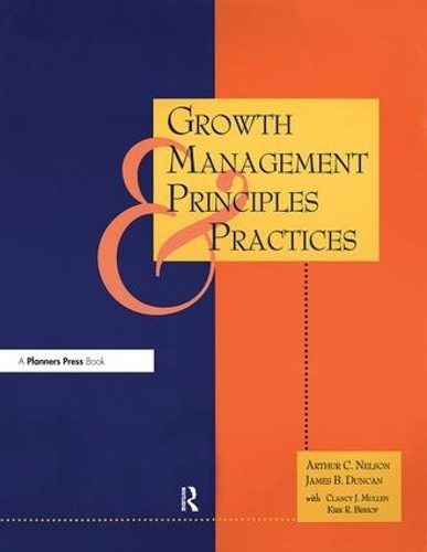 Бумажная книга «Growth Management Principles and Practices», авторов Артур К. Нельсон, Джеймс Дункан - фото №1