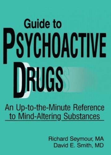 Паперова книга «Guide to Psychoactive Drugs», авторів Девід Е. Сміт, Річард Б. Сеймур - фото №1