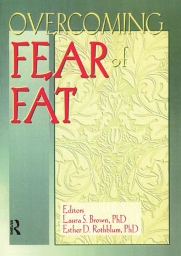 Бумажная книга «Overcoming Fear of Fat», авторов Эстер Д Ротблюм, Лора Браун - фото №1