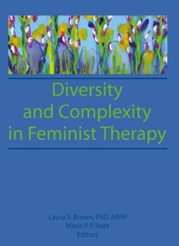 Бумажная книга «Diversity and Complexity in Feminist Therapy», авторов Лора Браун, Мария П. Корень - фото №1