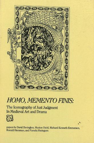 Бумажная книга «Homo, Memento Finis: The Iconography of Just Judgement in Medieval Art and Drama», авторов Хьюстон Дил, Памела Шейнгорн, Ричард Кеннет Эммерсон, Рональд Херцман - фото №1