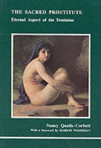 Паперова книга «The Sacred Prostitute: Eternal Aspect of the Feminine», автор Ненсі Кволлс-Корбетт - фото №1