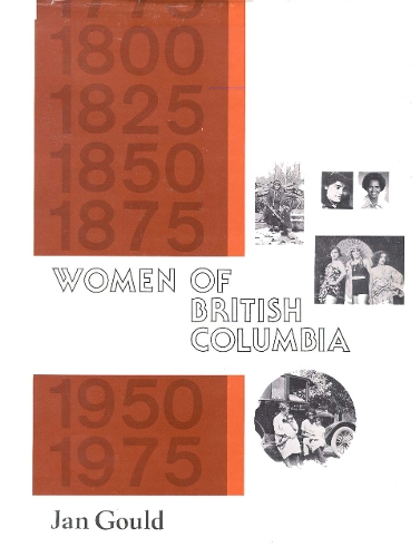 Бумажная книга «Women of British Columbia», автор Ян Гулд - фото №1